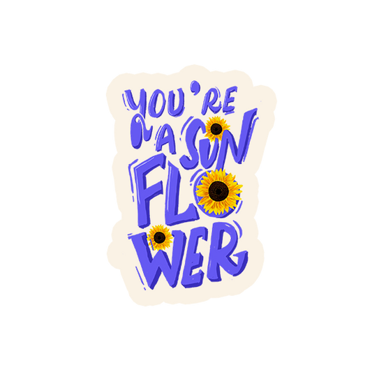 You are a sunflower laptop sticker