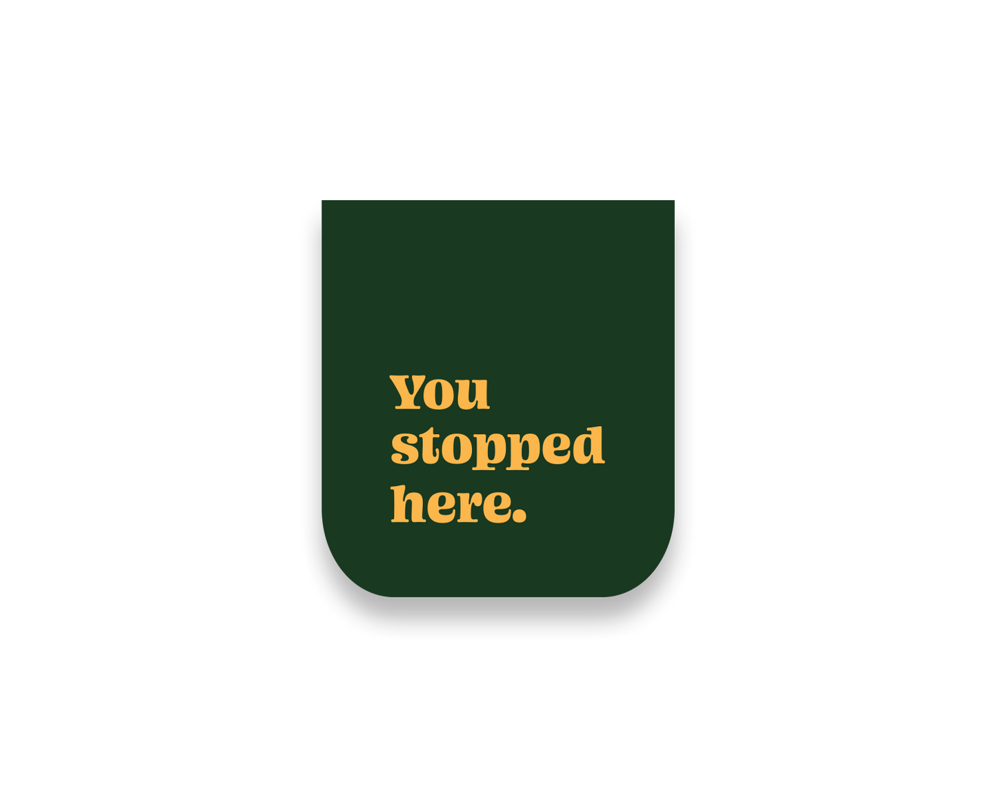 You stopped here magnetic bookmark Coverimage