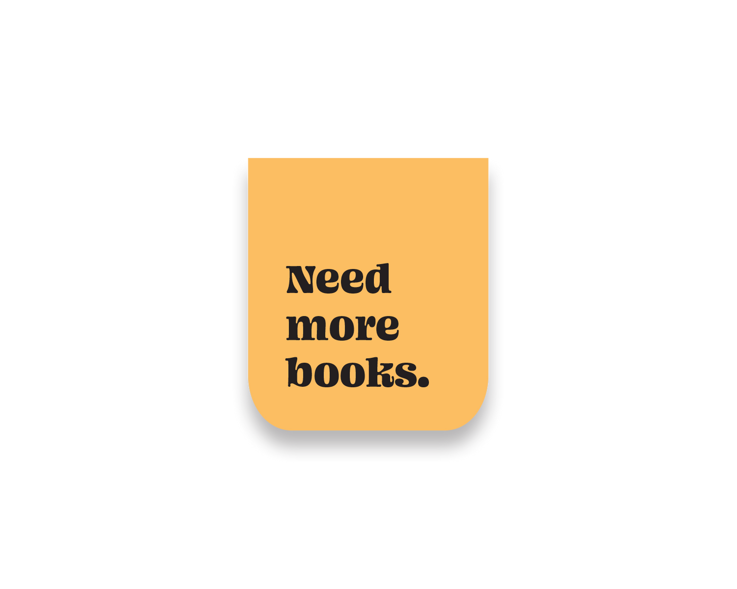 Need more books magnetic bookmark Coverimage_730e9d6b-2401-4b55-9168-0200b9b610a7