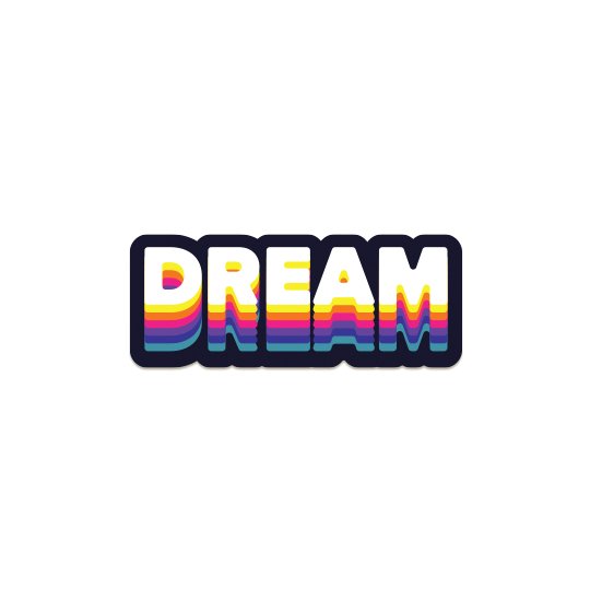 Dream! Vibrant Laptop sticker - The Gareeb Store