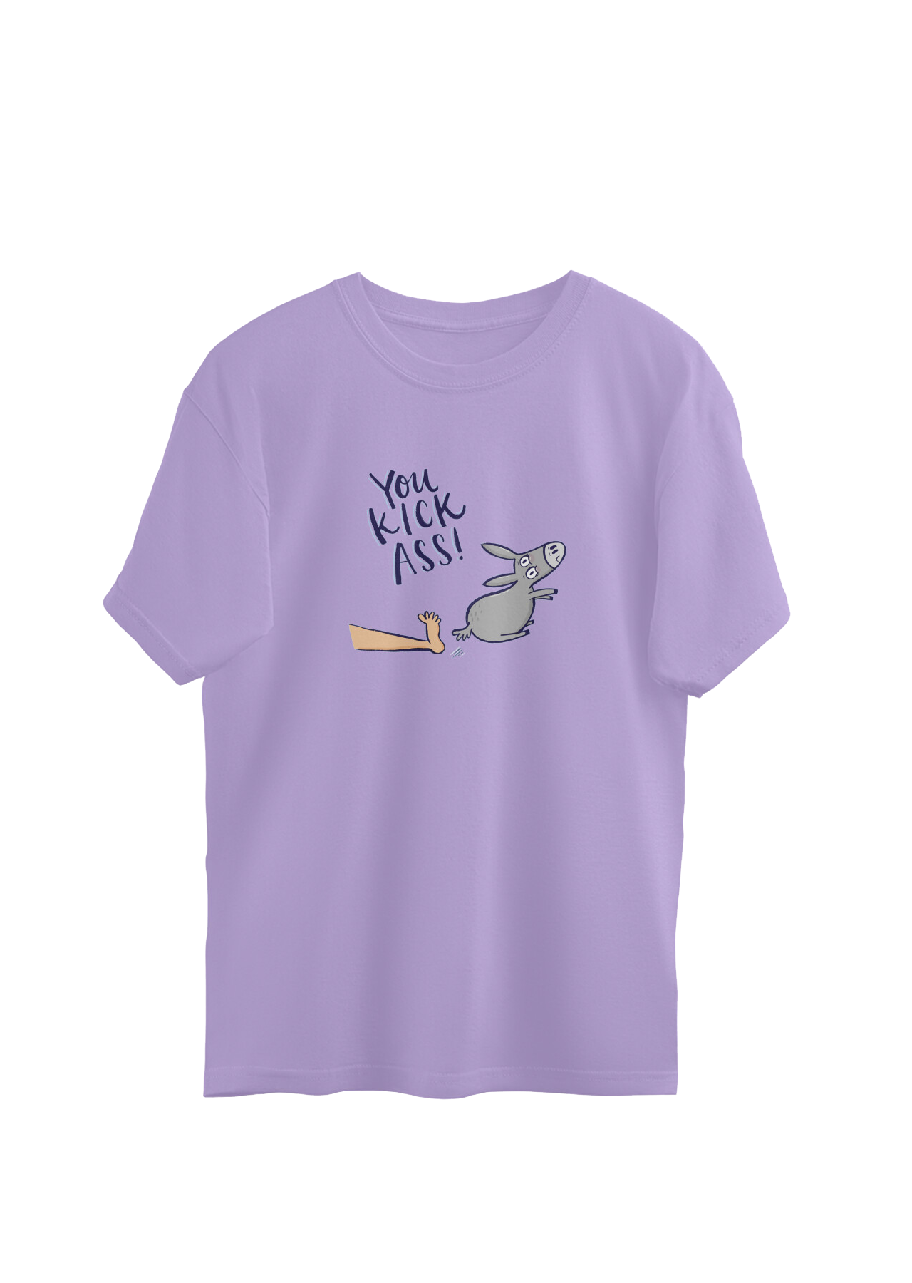 You Kick Ass Oversized T-Shirt